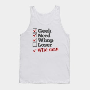 Nerd Geek Wild Man Tank Top